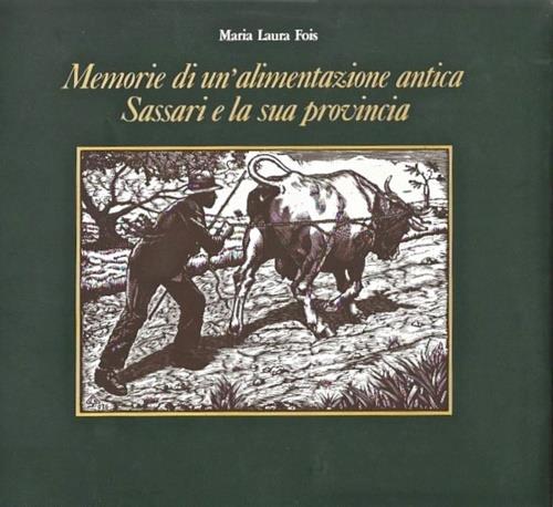 Memorie di un'alimentazione antica - M. Laura Fois - copertina