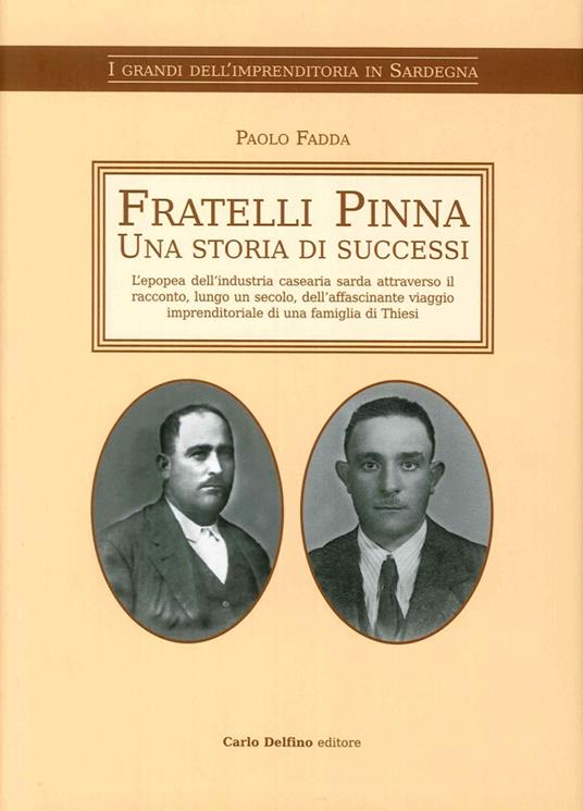 Fratelli Pinna. Una storia di successi - copertina