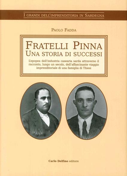 Fratelli Pinna. Una storia di successi - copertina