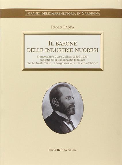 Il barone delle industrie nuoresi - Paolo Fadda - copertina