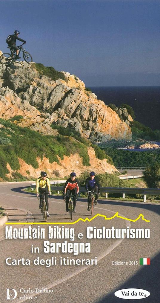 Mountain biking e cicloturismo in Sardegna. Carta degli itinerari - copertina