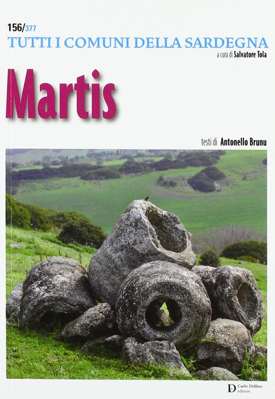 Martis. Tutti i comuni della Sardegna - Antonello Brunu - copertina