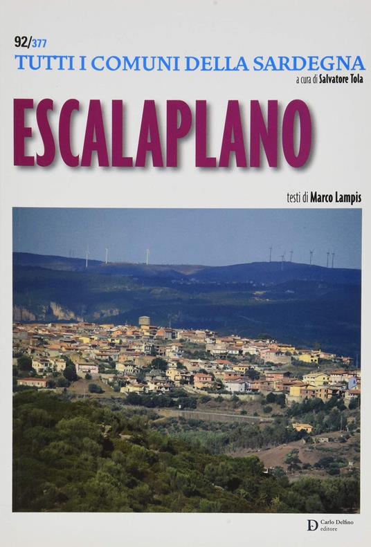 Escalaplano. Tutti i comuni della Sardegna - Lampis Marco - copertina