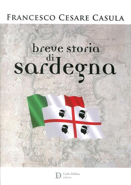 Breve storia di Sardegna - Francesco Cesare Casùla - copertina