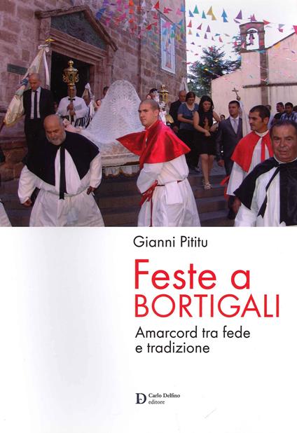 Feste a Bortigali. Amarcord tra fede e trazione - Gianni Pititu - copertina
