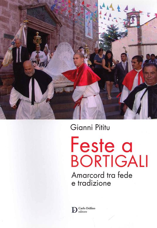 Feste a Bortigali. Amarcord tra fede e trazione - Gianni Pititu - copertina