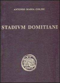 Stadium Domitiani - Antonio Maria Colini - copertina