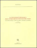 La collezione epigrafica dell'Antiquarium comunale del Celio. Inventario generale, inediti, revisioni, contributi al riordino