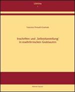Inschriften und 'Selbstdarstellung' in stadtrömischen Grabbauten
