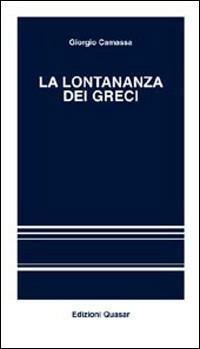 La lontananza dei greci - Giorgio Camassa - copertina