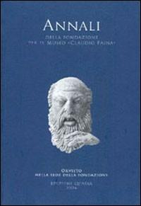 Annali della Fondazione per il Museo «Claudio Faina». Vol. 11: greci in Etruria. Atti dell'11° convegno internazionale di studi sulla storia e l'archeologia dell'Etruria, I. - copertina