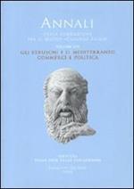 Annali della Fondazione per il Museo «Claudio Faina». Vol. 13: Gli etruschi e il Mediterraneo. Commerci e politica. Atti del 13° Convegno internazionale di studi sulla storia e l'archeologia dell'Etruria.