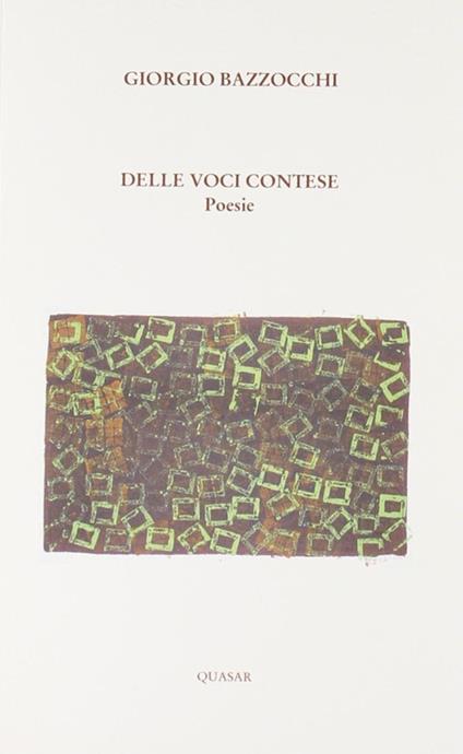 Delle voci contese. Poesie - Giorgio Bazzocchi - copertina