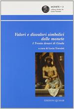 Valori e disvalori simbolici delle monete. I trenta denari di Giuda