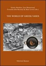 The world of greek vases. Ediz. italiana