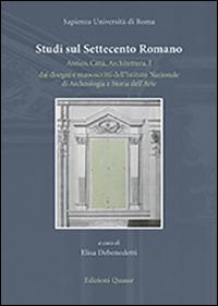 Studi sul Settecento romano. Antico, città, architettura. Vol. 1: Dai disegni e manoscritti dell'Istituto nazionale di archeologia e storia dell'arte. - copertina