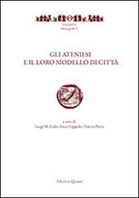 Gli ateniesi e il loro modello di città (Roma, 25-26 giugno 2012) - copertina