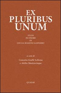 Ex pluribus unum. Studi in onore dui Giulia Sfameni Gasparro - copertina