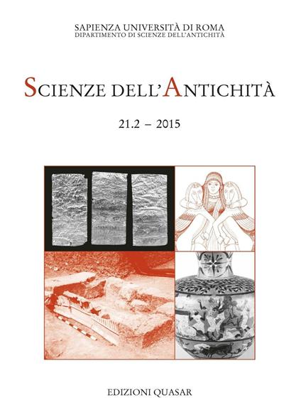 Scienze dell'antichità 21-1-2015. Le lamine d'oro a cinquant'anni dalla scoperta. Dati archeologici su Pyrgi nell'epoca di Thefarie Velianas... - copertina