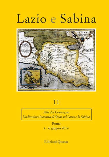 Lazio e Sabina. Atti del Convegno (Roma, 4-6 giugno 2014). Nuova ediz.. Vol. 11 - copertina
