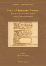 Studi sul Settecento romano. Vol. 33: Temi e ricerche sulla cultura artistica. Vol. 1-Antico, città, architettura. Vol. 3.