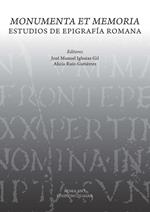 Monumenta et memoria. Estudios de Epigrafía romana