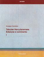 Tabulae Herculanenses. Edizione e commento. Vol. 1