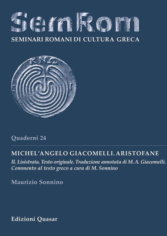 Michel'Angelo Giacomelli. Aristofane. Vol. 2: Lisistrata. - Maurizio Sonnino - copertina
