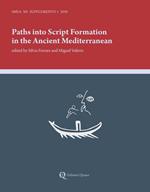 Paths into script formation in the ancient mediterranean. Nuova ediz.