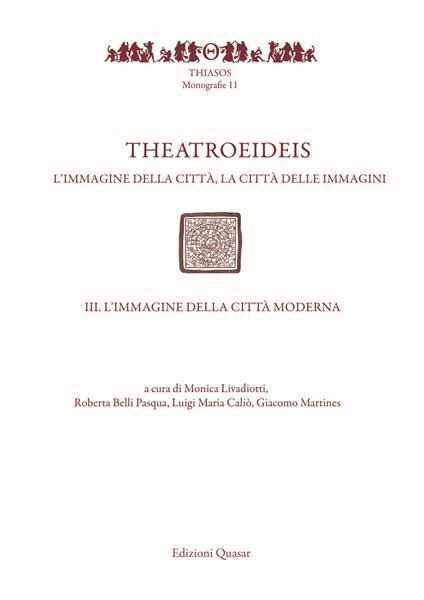 Theatroeideis. L'immagine della città, la città delle immagini. Vol. 3: immagine della città moderna, L'. - copertina