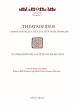 Theatroeideis. L'immagine della città, la città delle immagini. Vol. 4: immagine della città dal '900 ad oggi, L'.