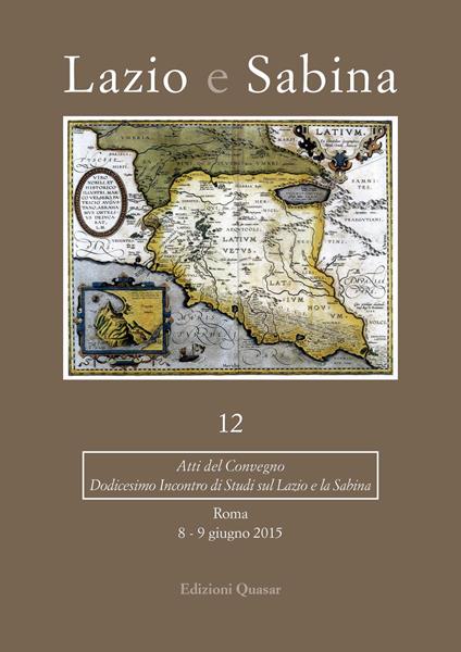 Lazio e Sabina. Atti del Convegno (Roma, 8-9 giugno 2015). Vol. 12 - copertina