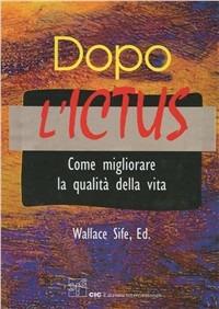 Dopo l'ictus. Come migliorare la qualità della vita - Wallace Sife - copertina