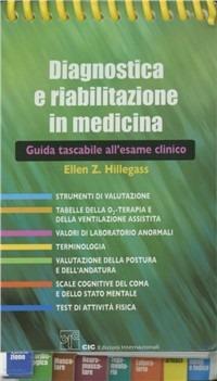 Diagnostica e riabilitazione in medicina. Guida tascabile all'esame clinico - Ellen Z. Hillegass - copertina