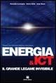 Energia & ICT. Il grande legame invisibile - Rossella Lucangelo,Enrico Salsi,Irene Rossi - copertina
