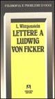 Lettere a Ludwig von Ficker - Ludwig Wittgenstein - copertina