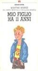 Mio figlio ha 11 anni - Martha Harris - copertina