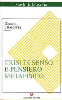 Crisi di senso e pensiero metafisico - copertina