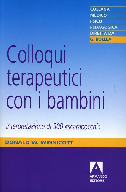 Colloqui terapeutici con i bambini. Interpretazione di 300 «Scarabocchi» - Donald W. Winnicott - copertina