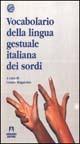 Vocabolario della lingua gestuale italiana dei sordi - copertina