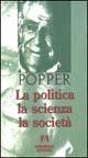 La politica, la scienza, la società - Karl R. Popper - copertina