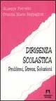 Dirigenza scolastica. Problemi, stress, soluzioni - Giuseppe Favretto,Cristina M. Rappagliosi - copertina