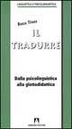 Il tradurre. Dalla psicolinguistica alla glottodidattica