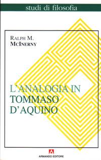 L'analogia in Tommaso d'Aquino - Ralph M. McInerny - copertina