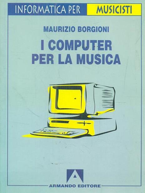 I computer per la musica - M. Borgioni - copertina