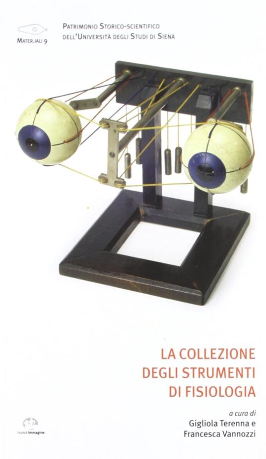 La collezione degli strumenti di fisiologia. Ediz. illustrata - copertina