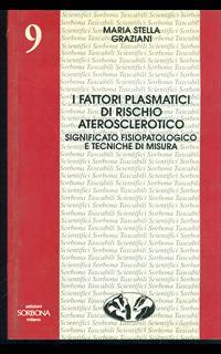 I fattori plasmatici di rischio aterosclerotico. Significato fisiopatologico e tecniche di misura