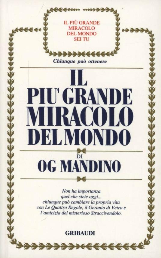 Il più grande miracolo del mondo - Og Mandino - copertina