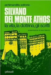 Silvano del Monte Athos. La vita, la dottrina, gli scritti - Sofronio di Gerusalemme - copertina