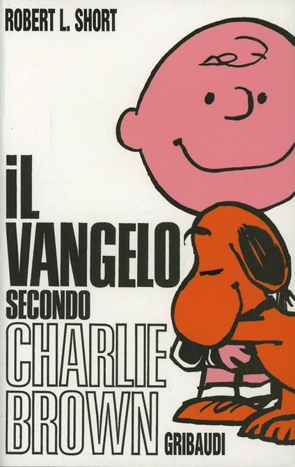 Il Vangelo secondo Charlie Brown - Robert L. Short - copertina
